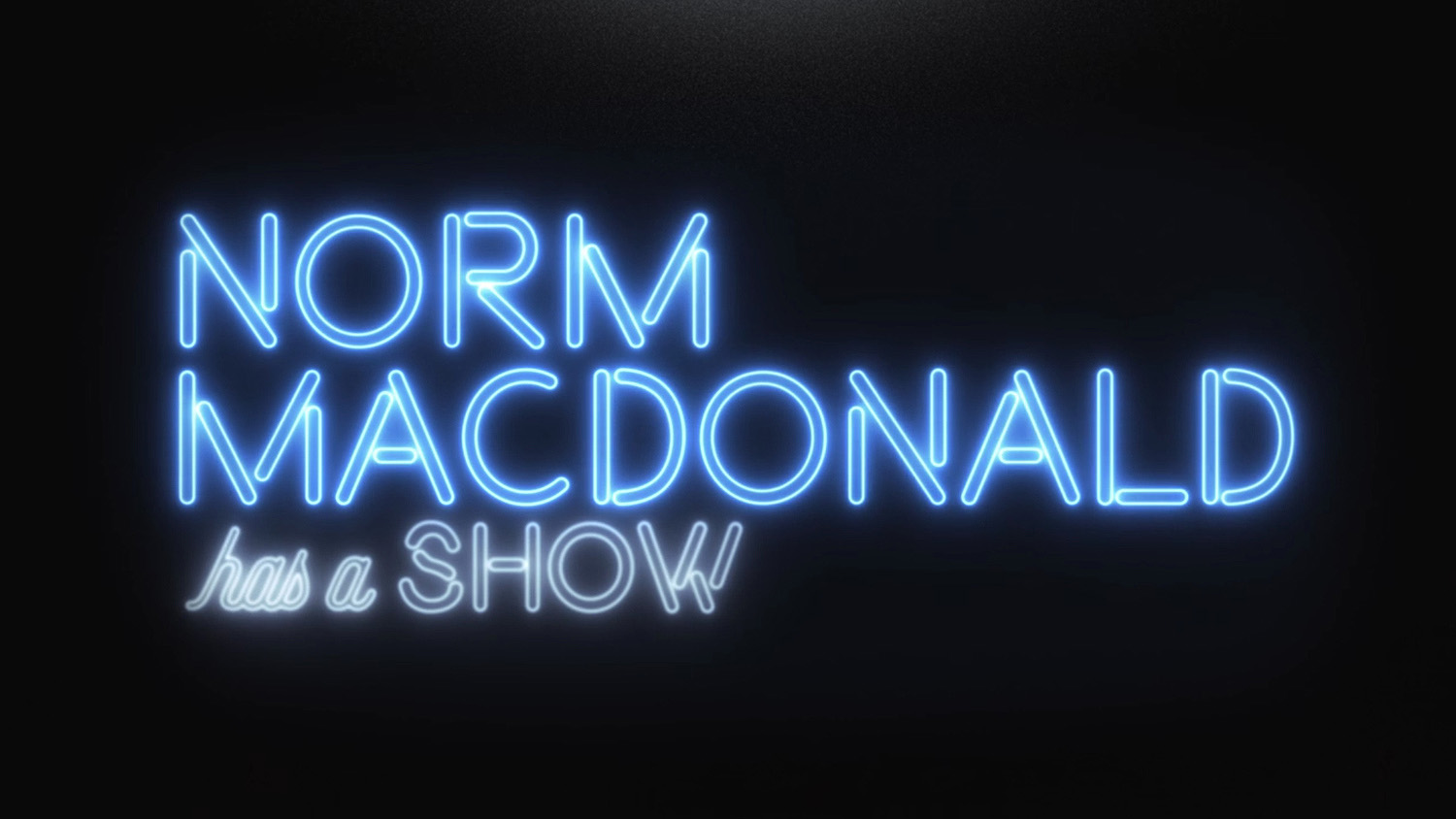 NCS_Netflix-Norm-MacDonald-Has-A-Show_0001