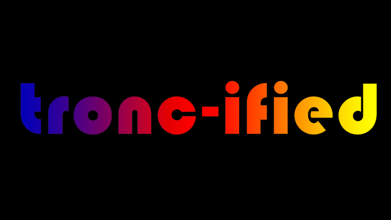 Tronc-ified names