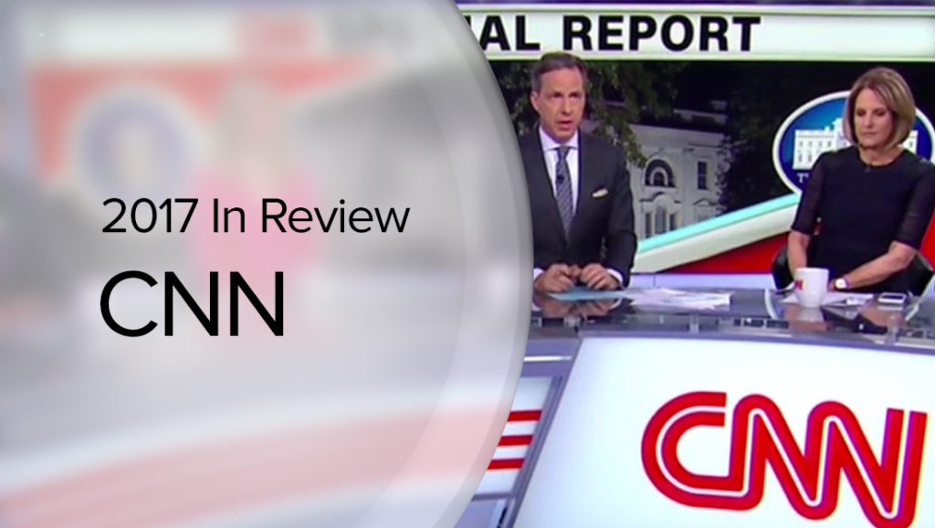 2017 in Review: CNN emphasizes 'facts first' along with branding ...