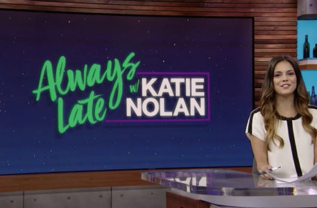 Always Late with Katie Nolan on ESPN+