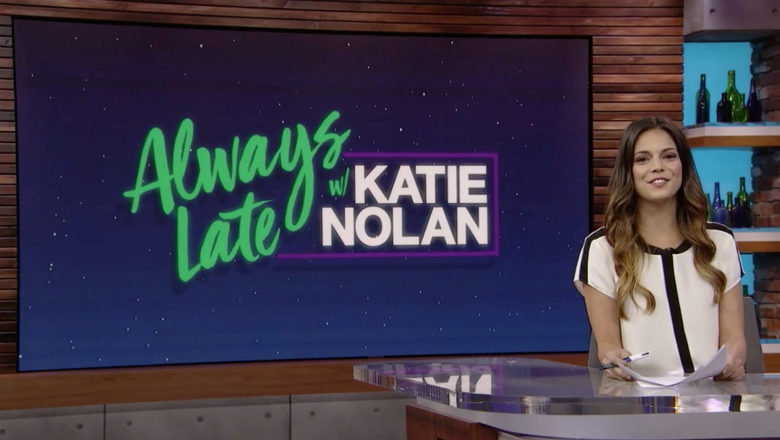 Always Late with Katie Nolan on ESPN+