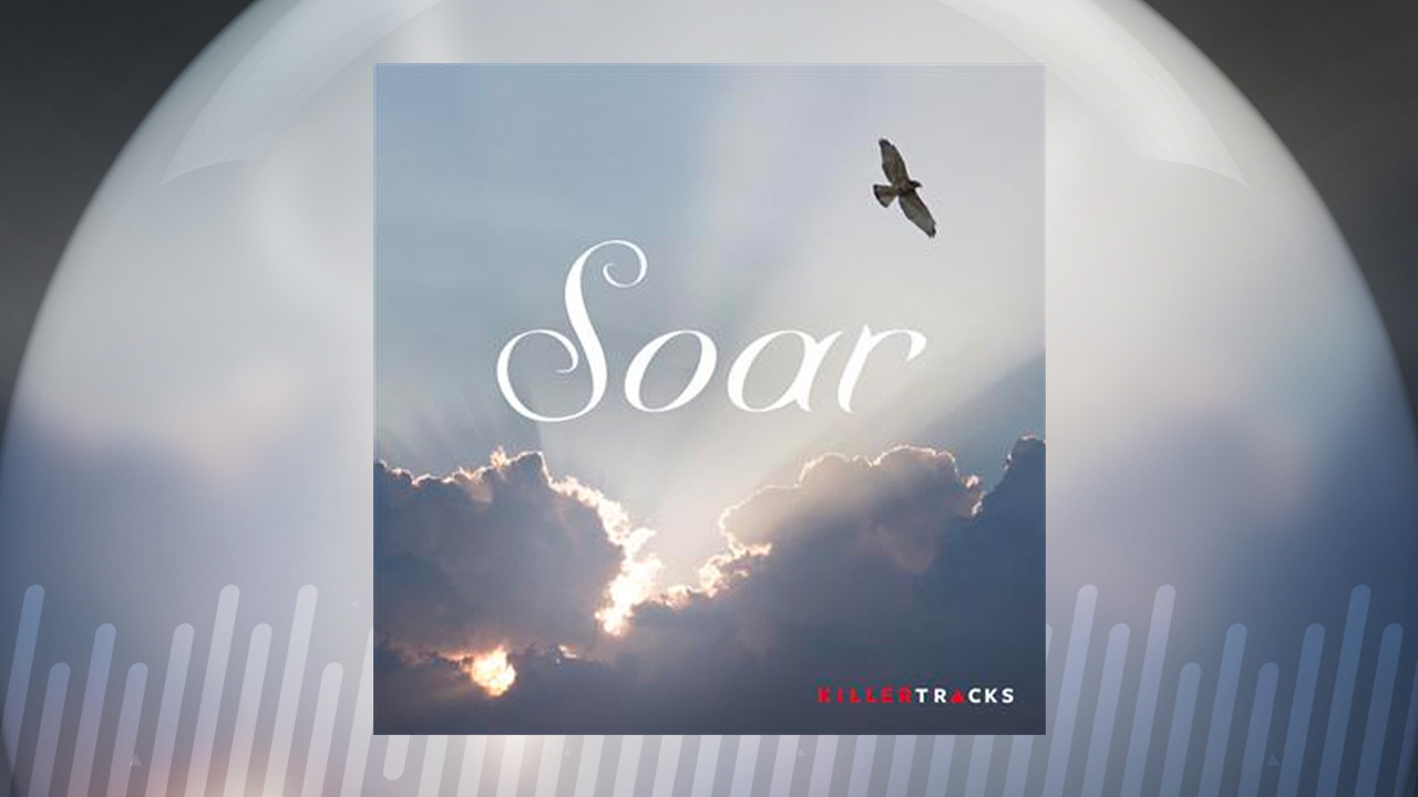 Soar production music from Killer Tracks