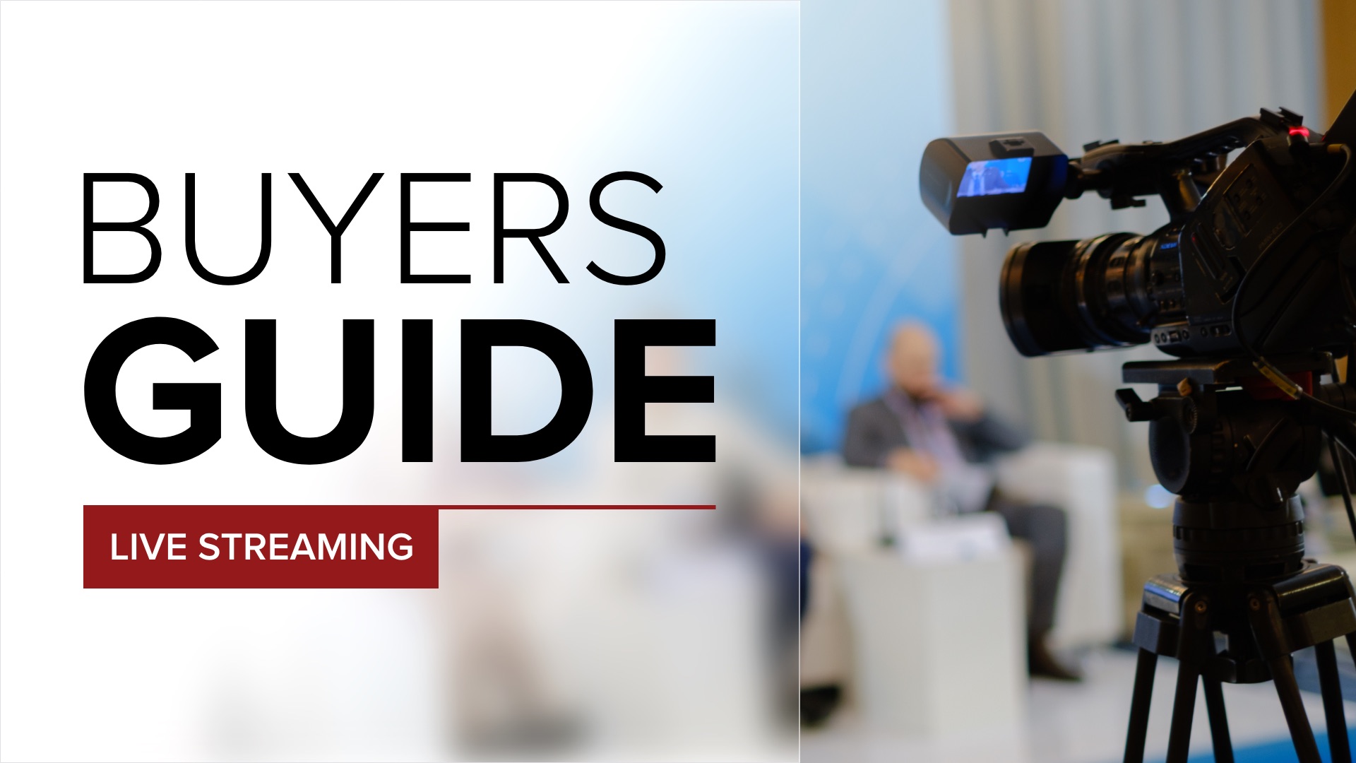 Buyer's Guide: Live video streaming software and production