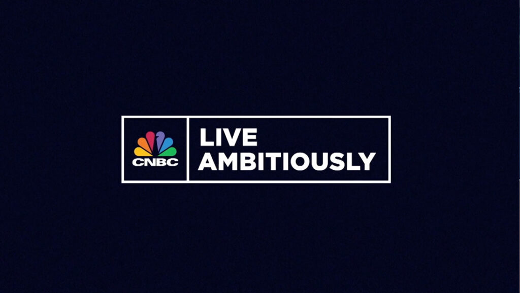 CNBC encourages viewers to 'Live Ambitiously' as it changes schedules